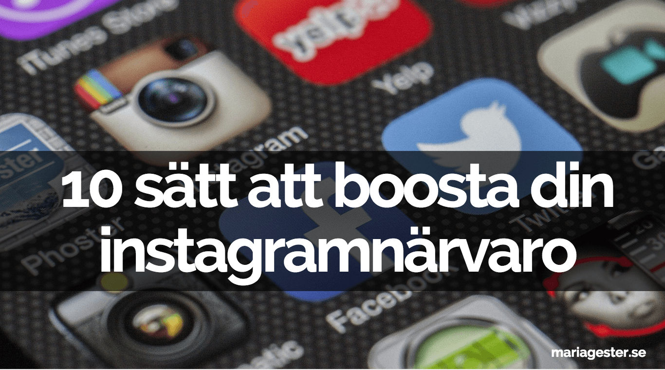 10 sätt att boosta din instagramnärvaro