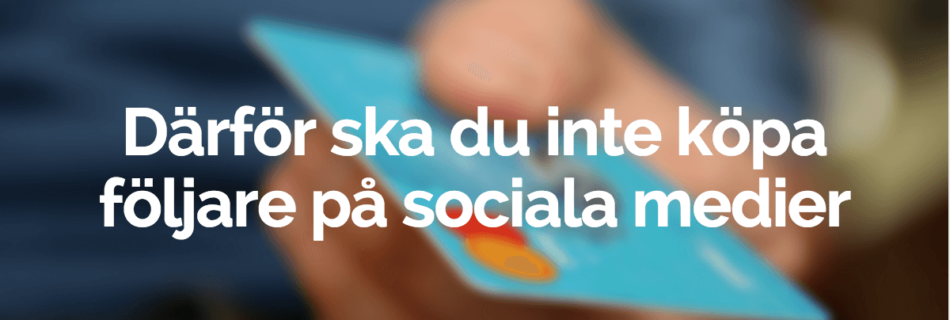 därför ska du inte löpa följare på sociala medier