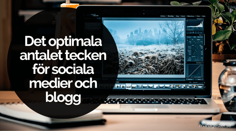 Det optimala antalet tecken för sociala medier och blogg