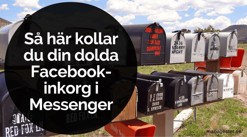 Så här kollar du din dolda Facebook-inkorg i Messenger